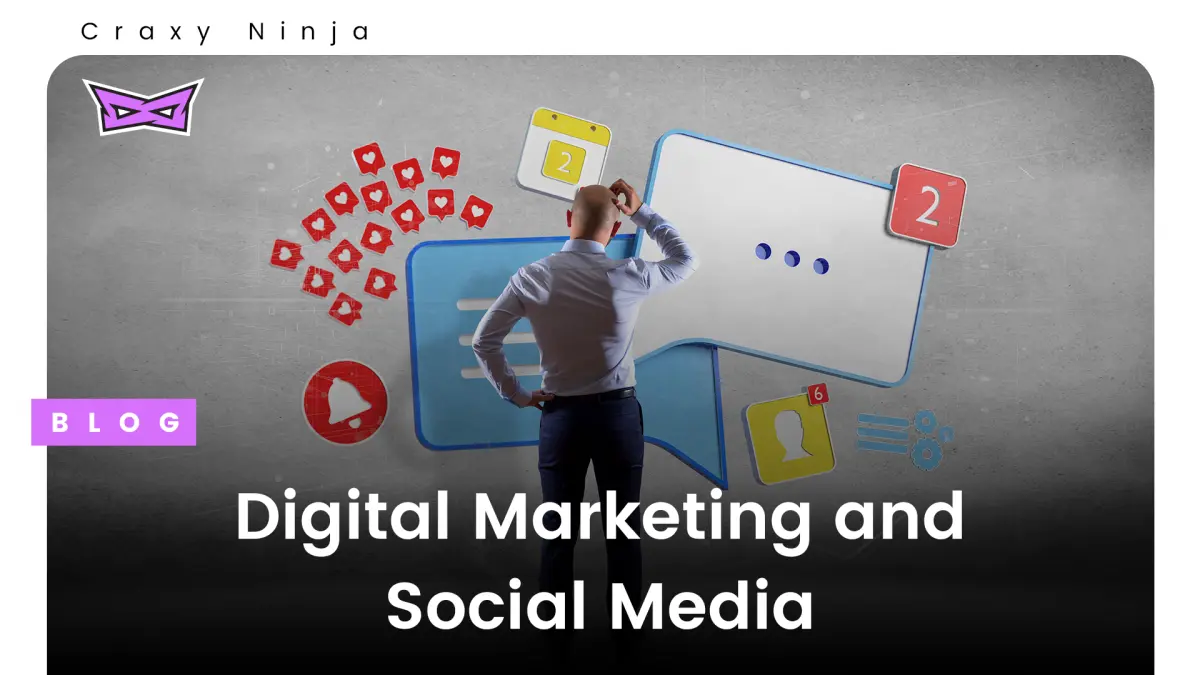 Digital Marketing and Social Media - Best Explanation
