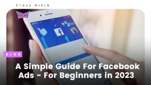 A Simple Guide to Facebook Ads: Boost Your Business
