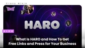 What Is HARO and How To Get Free Links and Press for Your Business
