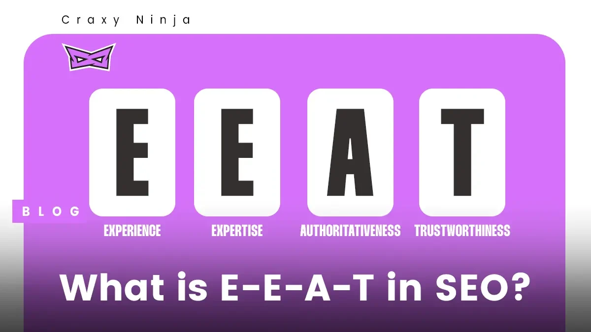 What is E-E-A-T in SEO?